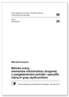Metoda oceny elementów infrastruktury drogowej z uwzględnieniem potrzeb i specyfiki różnych grup