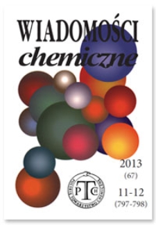 Wiadomości Chemiczne, Vol. 67, 2013, nr 11-12 (797-798)