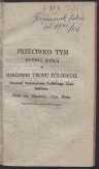 Przeciwko Tym Kt&oacute;rzy Myślą O Sukcessyi Tronu Polskiego / Obywatel Woiewodztwa Podlaskiego Ziemi Bielskiey, Dnia 24. Stycznia, 1790. Roku