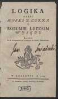 Logika Czyli Mysli Z Lokka O Rozumie Ludzkim Wyjęte