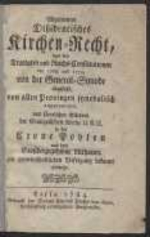 Allgemeines Dissidentisches Kirchen-Recht, laut den Tractaten und Reichs-Constitutionem von 1768 und 1775 von der General-Synode abgefassl, von allen Provinzen synodalisch angenommen, und s&auml;mtlichen Gliedern der Evangelischen Kirche U. A. C. in der Crone Pohlen und dem Grossherzogthume Litthauen, zur gemeinschaftlichen Befolgung bekannt gemacht