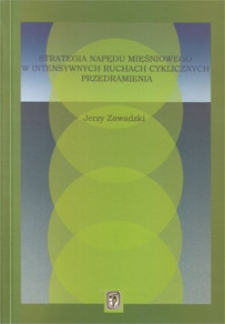 Strategia napędu mięśniowego w intensywnych ruchach cyklicznych przedramienia