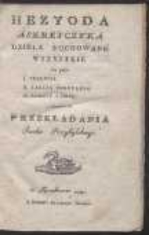 Hezyoda Askreyczyka Dzieła Dochowane Wszystkie To Jest I. Teogonia, II. Tarcza Herkulesa, III. Roboty i Dnie […]