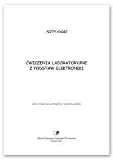 Ćwiczenia laboratoryjne z Podstaw Elektroniki