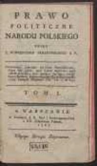 Prawo Polityczne Narodu Polskiego. T. 1