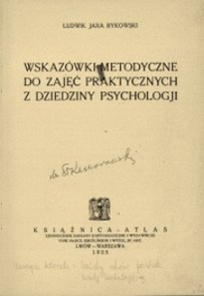 Wskazówki metodyczne do zajęć praktycznych z dziedziny psychologji