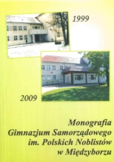 10-lecie Gimnazjum Samorządowego im. Polskich Noblistów w Międzyborzu 1999-2009