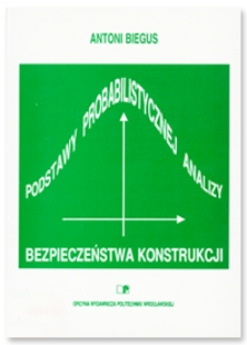 Podstawy probabilistycznej analizy bezpieczeństwa konstrukcji