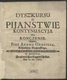 Dyszkursu O Pijanstwie Kontynuacyja albo Konczenie […]