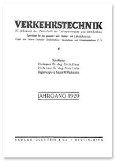 Verkehrstechnik : Zentralblatt f&uuml;r das gesamte Land-, Wasser- und Luftverkehrswesen. Organ des Vereins Deutscher Strassenbahn- und Kleinbahnverwaltungen. Jahrgang 1920, April 15, Heft 11