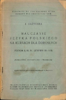 Nauczanie języka polskiego na kursach dla dorosłych : poziom 2, 3, 4 <stopień 3-8> : wskazówki metodyczne i program