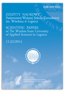 Zeszyty Naukowe Państwowej Wyższej Szkoły Zawodowej im. Witelona w Legnicy, nr 11 (2)/2014 = Scientific Papers of the Witelon University of Applied Sciences in Legnica, no. 11 (2)/2014