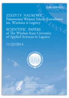 Zeszyty Naukowe Państwowej Wyższej Szkoły Zawodowej im. Witelona w Legnicy, nr 11 (2)/2014 = Scientific Papers of the Witelon University of Applied Sciences in Legnica, no. 11 (2)/2014