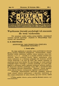 Praca Szkolna : dodatek miesięczny do Głosu Nauczycielskiego, poświęcony sprawom pedagogiczno-dydaktycznym w związku z praktyką szkolną, Rok VI, nr 4