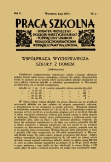 Praca szkolna : dodatek miesięczny do Głosu Nauczycielskiego, poświęcony sprawom pedagogiczno-dydaktycznym w związku z praktyką szkolną, Rok X, nr 2