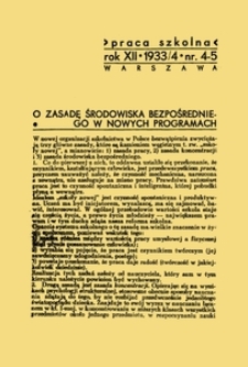 Praca szkolna : dodatek miesięczny do Głosu Nauczycielskiego, poświęcony sprawom pedagogiczno-dydaktycznym w związku z praktyką szkolną, Rok XII, nr 4-5