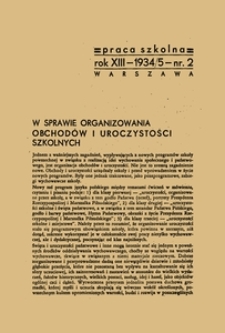 Praca szkolna : dodatek miesięczny do Głosu Nauczycielskiego, poświęcony sprawom pedagogiczno-dydaktycznym w związku z praktyką szkolną, Rok XIII, nr 2