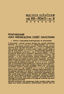 Praca szkolna : dodatek miesięczny do Głosu Nauczycielskiego, poświęcony sprawom pedagogiczno-dydaktycznym w związku z praktyką szkolną, Rok XIII