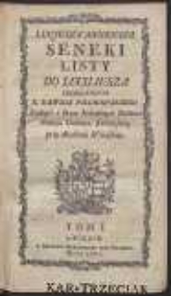 Lucyusza Anneusza Seneki Listy Do Luciliusza [...]. T. 1