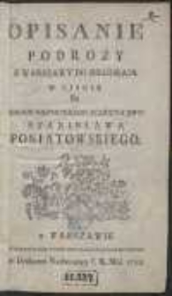 Opisanie Podroży Z Warszawy Do Biłgoraia W Liscie Do Jasnie Oswieconego Xiążęcia Jmci Stanisława Poniatowskiego. [Ed. A]