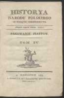 Historya narodu polskiego od początku chrześcianstwa […]. T. 4, Panowanie Piastow