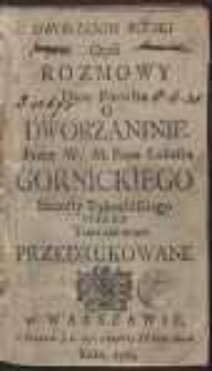 Dworzanin Polski Czyli Rozmowy Dwie Pierwsze O Dworzaninie […] nowo przedrukowane