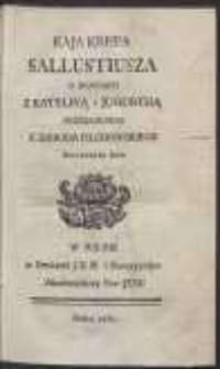 Kaja Krispa Sallustiusza O Woynach Z Katyliną i Jugurthą Przekładania X. Dawida Pilchowskiego [&hellip;]