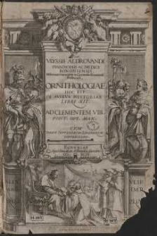 Ulyssis Aldrovandi [&hellip;] Ornithologiae Tomus tertius [t.3] ac postremus [&hellip;]