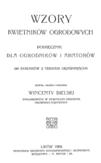 Wzory kwietników ogrodowych : podręcznik dla ogrodników i amatorów