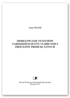 Modelowanie systemów narzędziem oceny stabilności procesów produkcyjnych