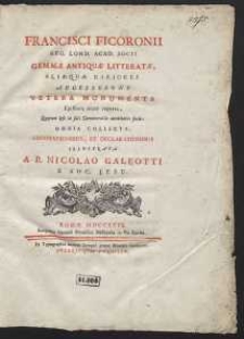 Francisci Ficoronii […] Gemmae Antiquae Littteratae Aliaeque Rariores […]