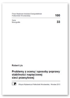 Problemy z oceną i sposoby poprawy stabilności napięciowej sieci przesyłowej