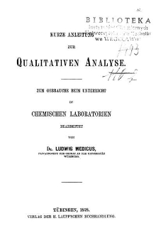 Kurze Anleitung zur qualitativen Analyse : zum Gebrauche beim Unterricht in chemischen Laboratorien