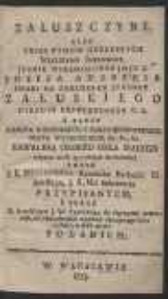 Załuszczyny Albo Zbior Rymow Oyczystych Wielkiemu Imieniowi Jasnie Wielmoznego [...] Jozefa Andrzeia Hrabi na Załuskach Junoszy Załuskiego [...] Biskupa Kiiowskiego Y Czerniechowskiego [...] / Przez J. E. Minasowicza [...] Przypisanych, a Teraz Za szczęśliwym J. W. Pasterza do Oyczyzny powrotem, na oświadczenie zupełney uprzeymego serca radości, w druk razem Podanych