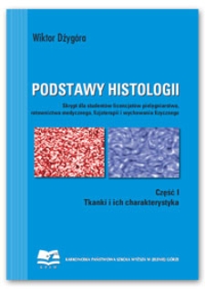 Podstawy histologii. Część I. Tkanki i ich charakterystyka