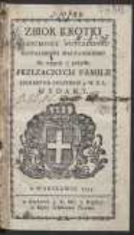 Zbior Krotki Wiadomosci Potrzebnych Kawalerowi Maltanskiemu dla wygody y pożytku Przezacnych Familii Krolestwa Polskiego y W. X. L. Wydany