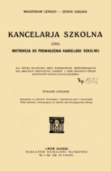 Kancelaria szkolna czyli instrukcja do prowadzenia kancelarji szkolnej