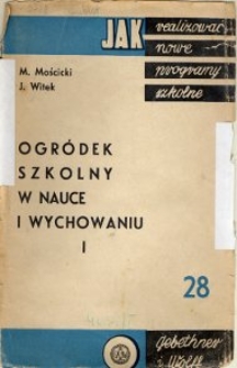 Ogródek szkolny w nauce i wychowaniu.1