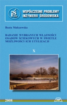 Badanie wybranych własności osadów ściekowych w świetle możliwości ich utylizacji