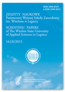 Zeszyty Naukowe Państwowej Wyższej Szkoły Zawodowej im. Witelona w Legnicy, nr 16 (3)/2015 = Scientific Papers of the Witelon University of Applied Sciences in Legnica, no. 16 (3)/2015