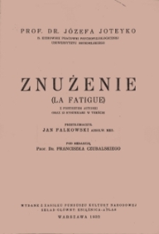 Znużenie = (La Fatigue)