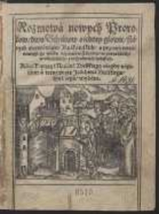 Rozmowa nowych Prorokow, dwu Baranow o iedney głowie, starych obywatelow Krakowskich, o przemienność ninieyszego wieku naprzeciw staremu, w porządkach, obyczaiach, y w sprawach ludzkich [&hellip;]