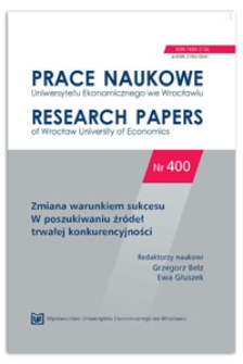 Dynamizowanie przewagi konkurencyjnej przedsiębiorstw. Prace Naukowe Uniwersytetu Ekonomicznego we Wrocławiu = Research Papers of Wrocław University of Economics, 2015, Nr 400, s. 11-25