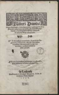 Psałterz Dawida onego Swiętego a wieczney pamięci godnego Krola y Proroka [&hellip;]