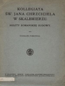 Kollegiata Św. Jana Chrzciciela w Skalbmierzu. Reszty romańskiej budowy