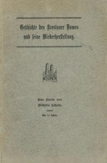 Geschichte des Breslauer Domes und seine Wiederherstellung: eine Studie