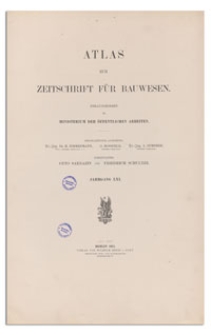 Atlas zur Zeitschrift f&uuml;r Bauwesen, Jr. LXI, 1911