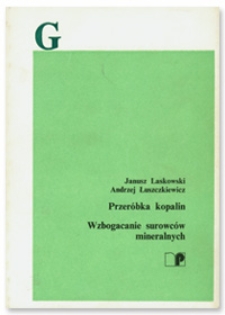 Przeróbka kopalin : wzbogacanie surowców mineralnych
