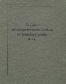 Das Institut für Markscheidekunde und Geophysik der Technischen Hochschule Breslau