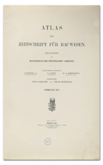 Atlas zur Zeitschrift für Bauwesen, Jr.XLV, 1895